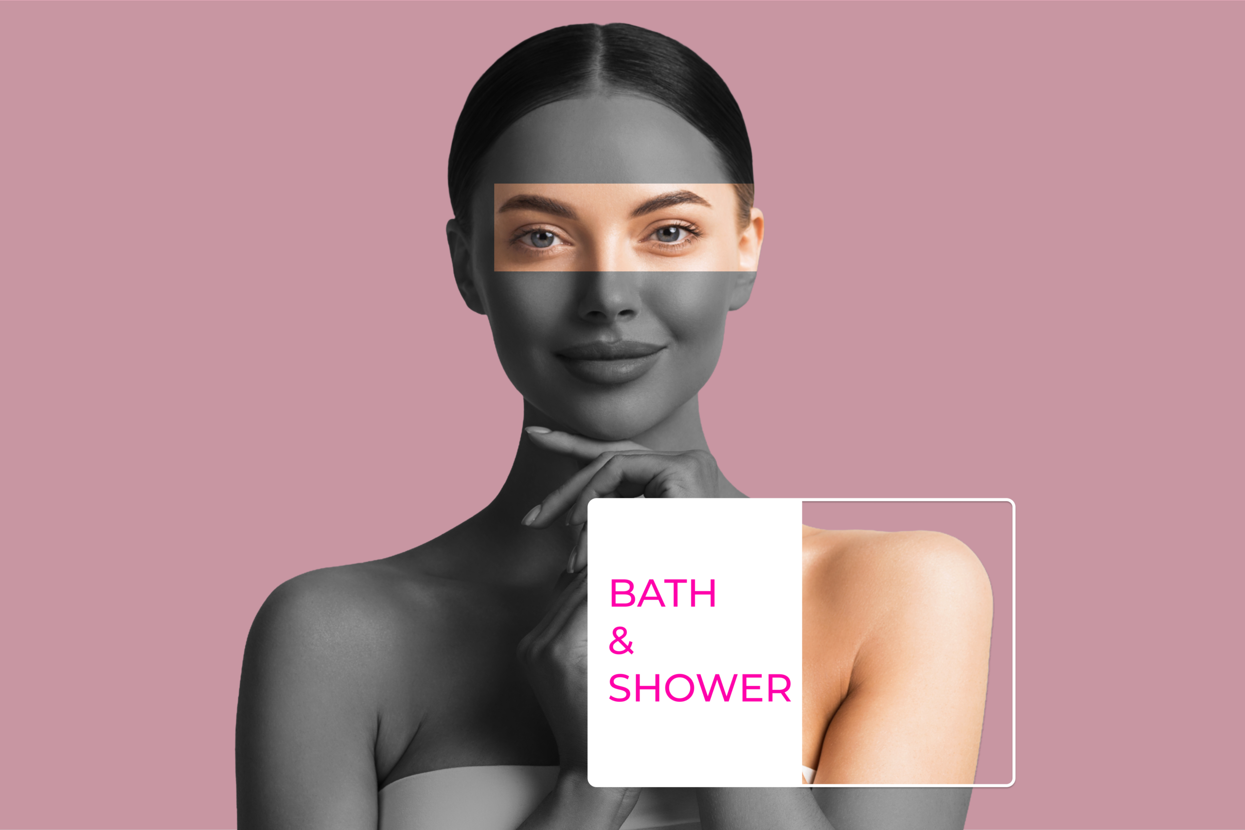 Bath & Shower Experience